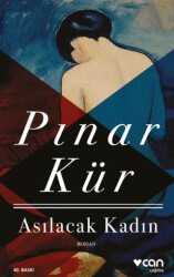 Asılacak Kadın - Can Yayınları