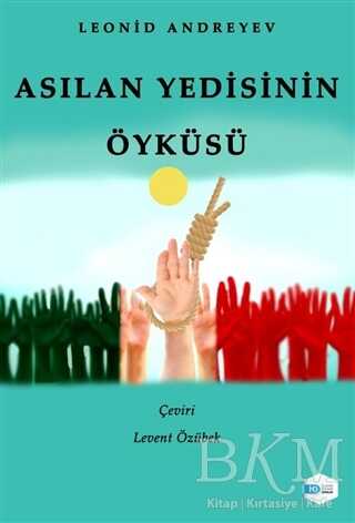 Asılan Yedisinin Öyküsü - İlkim Ozan Yayınları