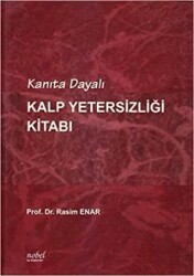 Kanıta Dayalı Kalp Yetersizliği - Nobel Tıp Kitabevi