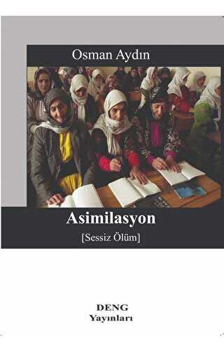 Asimilasyon Sessiz Ölüm - Deng Yayınları