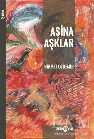 Aşina Aşklar - Akçağ Yayınları