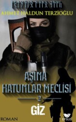 Aşina Hatunlar Meclisi 2 - Giz - Efsus Yayınları