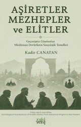 Aşiretler Mezhepler ve Elitler - Eski Yeni Yayınları