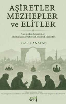 Aşiretler Mezhepler ve Elitler - 1