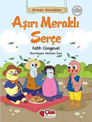 Aşırı Meraklı Serçe - Çilek Kitaplar