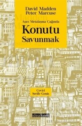 Aşırı Metalaşma Çağında Konutu Savunmak - İdealKent Yayınları