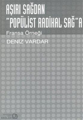 Aşırı Sağdan Popülist Radikal Sağa - 1