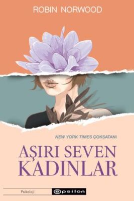 Aşırı Seven Kadınlar - 1