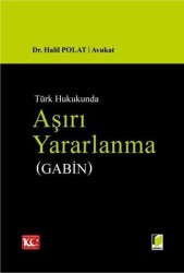 Aşırı Yararlanma Gabin - Adalet Yayınevi