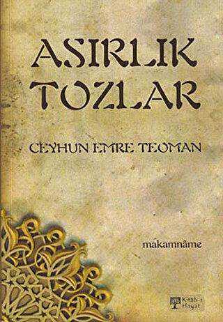 Asırlık Tozlar - Kitab-ı Hayat