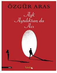 Aşk Ayrılıktan da Acı - İnkılap Kitabevi