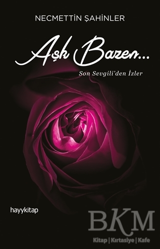 Aşk Bazen… - Hayykitap