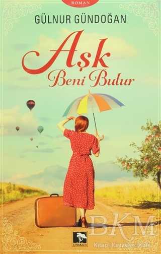 Aşk Beni Bulur - Çınaraltı Yayınları