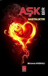 Aşk Bir Hastalıktır - Düşünce Kitabevi Yayınları