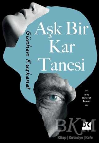 Aşk Bir Kar Tanesi - Doğan Kitap