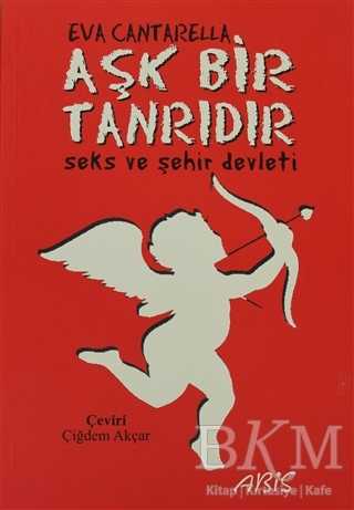 Aşk Bir Tanrıdır - Abis Yayıncılık