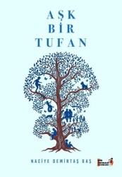 Aşk Bir Tufan - Şiir Antoloji Yayınları