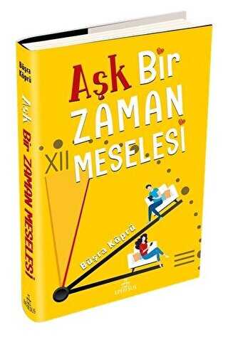 Aşk Bir Zaman Meselesi - Ephesus Yayınları