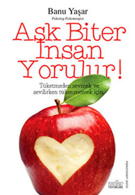 Aşk Biter İnsan Yorulur! kapağı