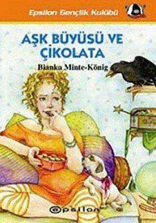 Aşk Büyüsü ve Çikolata - Epsilon Yayınevi