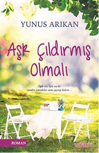 Aşk Çıldırmış Olmalı - Yediveren Yayınları
