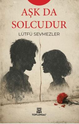 Aşk Da Solcudur - 1