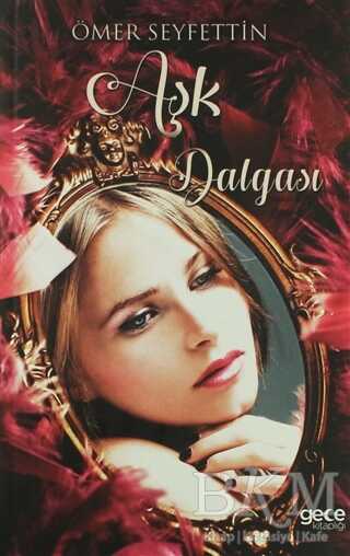 Aşk Dalgası - Gece Kitaplığı