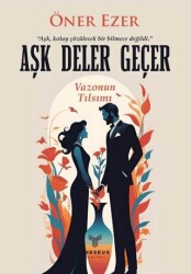 Aşk Deler Geçer - Theseus Yayınevi