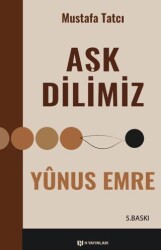 Aşk Dilimiz Yunus Emre - H Yayınları