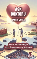 Aşk Doktoru - Sor-Çöz Yöntemiyle İlişki Sorunları ve Çözümleri - Korkut Yayınları