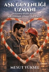 Aşk Güvenliği Uzmanı - İkinci Adam Yayınları