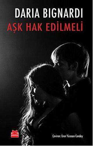 Aşk Hak Edilmeli - Kırmızı Kedi Yayınevi