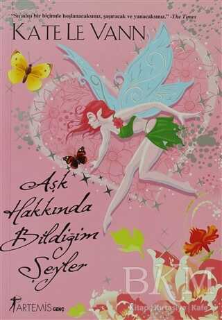 Aşk Hakkında Bildiğim Şeyler - Artemis Yayınları