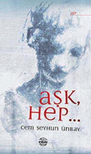 Aşk Hep.. - Mühür Kitaplığı