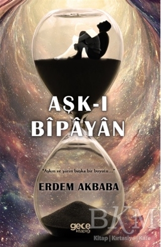 Aşk-ı Bipayan - Gece Kitaplığı