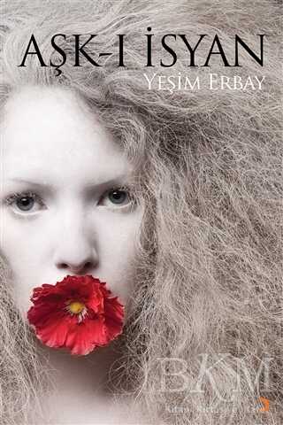 Aşk-ı İsyan - Cinius Yayınları