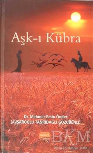 Aşk-ı Kübra - Nobel Bilimsel Eserler
