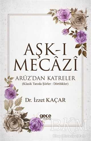 Aşk-ı Mecazi - Gece Kitaplığı