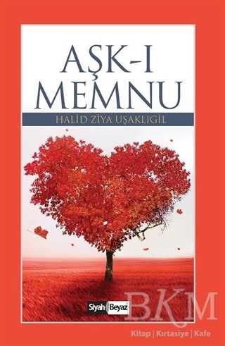 Aşk-ı Memnu - Siyah Beyaz Yayınları