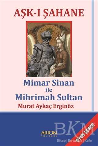 Aşk-ı Şahane - Arion Yayınevi