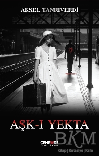 Aşk-ı Yekta - Cenevre Fikir Sanat