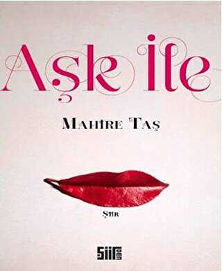 Aşk İle - Şiirden Yayıncılık