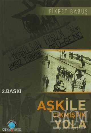 Aşk ile Çıkmıştık Yola - Ozan Yayıncılık