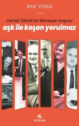 Aşk ile Koşan Yorulmaz - Nirengi Yayınları