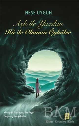 Aşk İle Yazılan Hu İle Okunan Öyküler - Mona Kitap