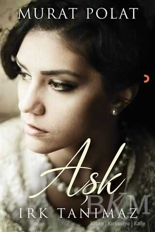 Aşk Irk Tanımaz - Cinius Yayınları