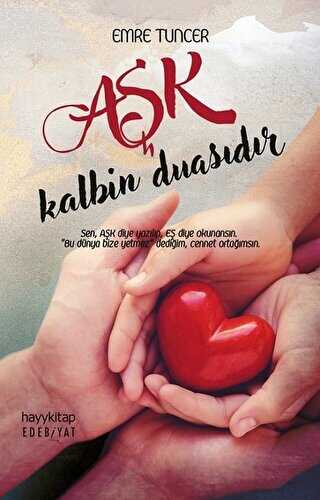 Aşk Kalbin Duasıdır - Hayykitap