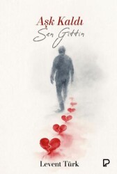 Aşk Kaldı Sen Gittin - Paşa Yayınları