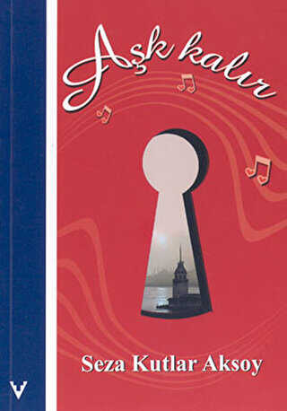 Aşk Kalır - Tarih Vakfı Yurt Yayınları