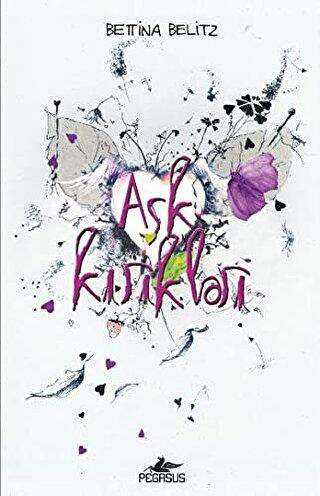 Aşk Kırıkları - Pegasus Yayınları